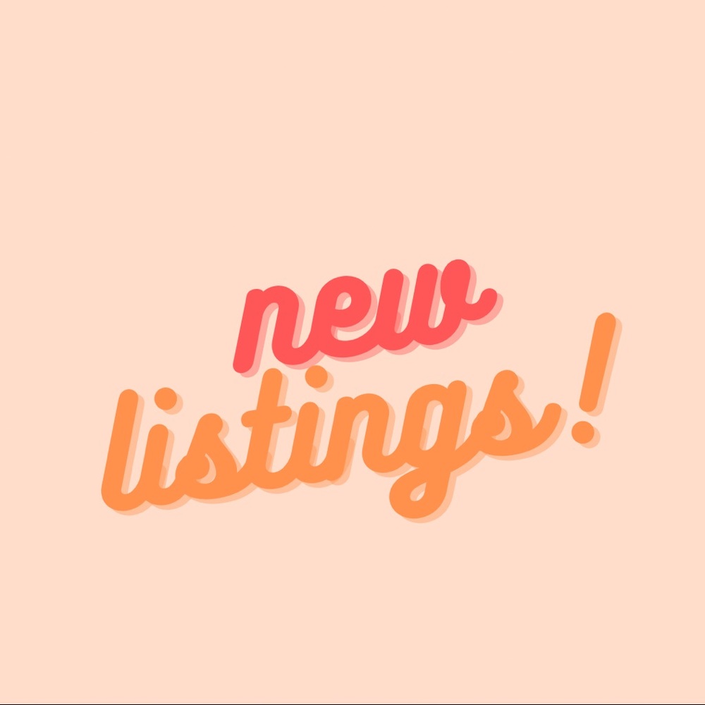 NEW LISTINGS!